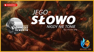 His word never sinks | Pastor Łukasz Szweryn