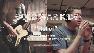 Cold War Kids - Relief (Cover by Taka and Joe Edelmann)