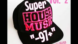 Download lagu Super House Music '-97 ' (Remix)  Vol. 02 mp3 Download lagu Super House Music '-97 ' (Remix)  Vol. 02 mp3