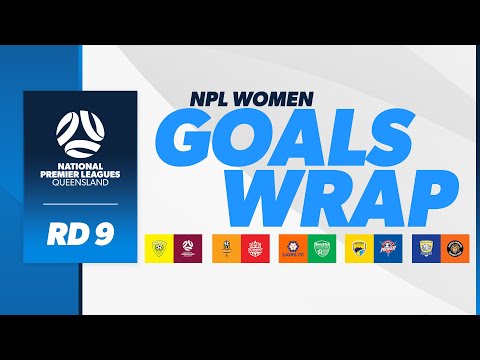NPL Women Goals Wrap | Round 9