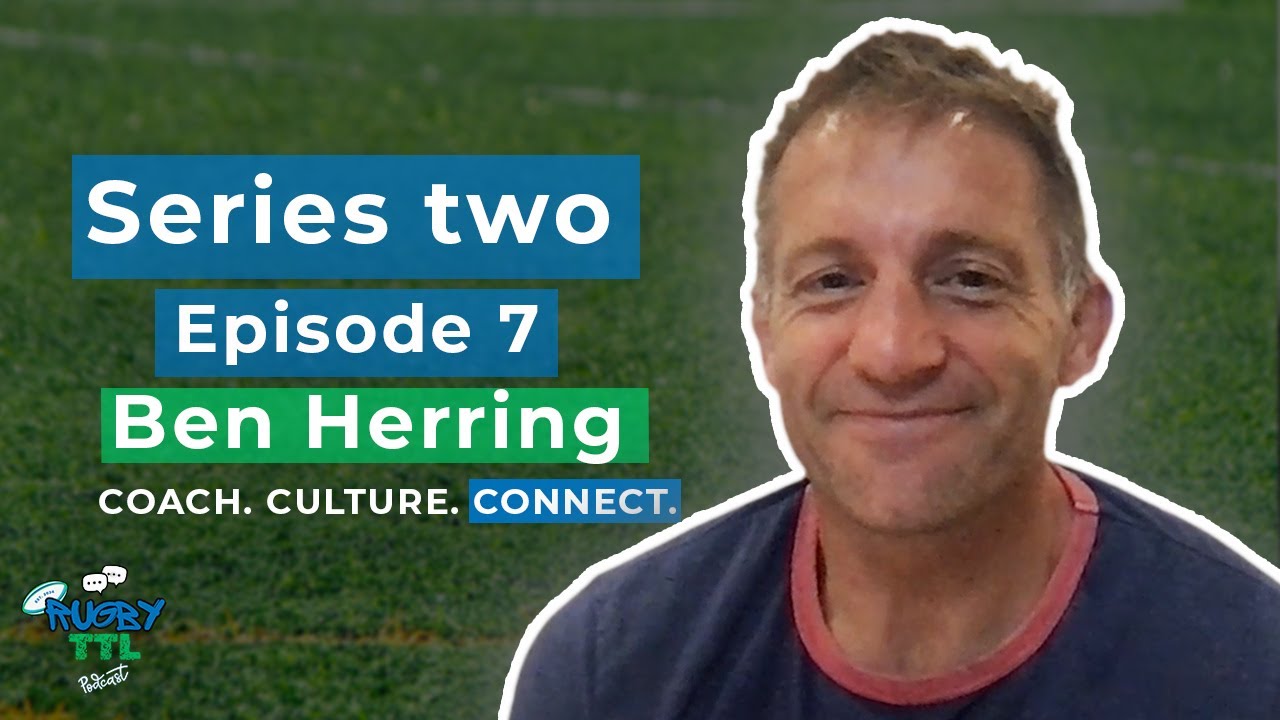 Ben Herring's Game-Changing Rugby Journey