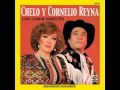 chelo y cornelio reyna prenda del alma