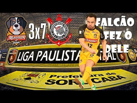 Quebra Pau Não! Chuva de Gols | Final  Liga Paulista 2018 | Magnus Sorocaba 3x7 Corinthians