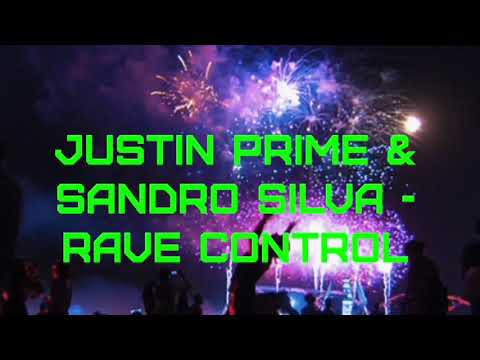 Justin Prime & Sandro Silva - Rave Control