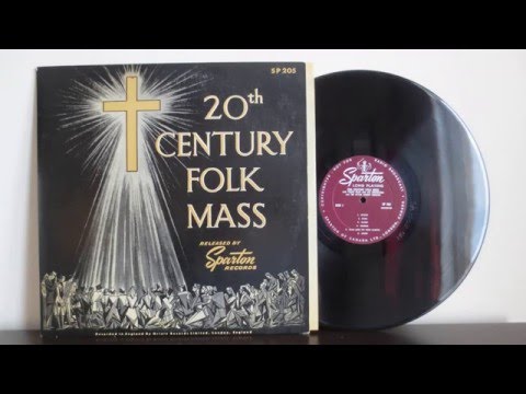 Frank Weir Peter Knight - 20th Century Folk Mass (1957)  - Sparton Records SP 205