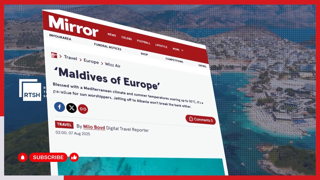 “Shqipëria, Maldivet e Europës”, artikulli i “Mirror” për vendin tonë: Ujërat e kristalta zbukurojnë rivierën