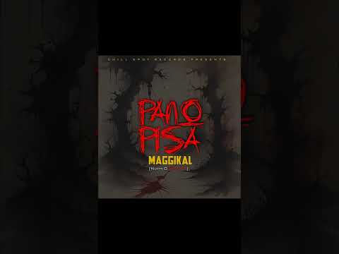 Maggikal - Pano Pisa (Nutty O Warning)