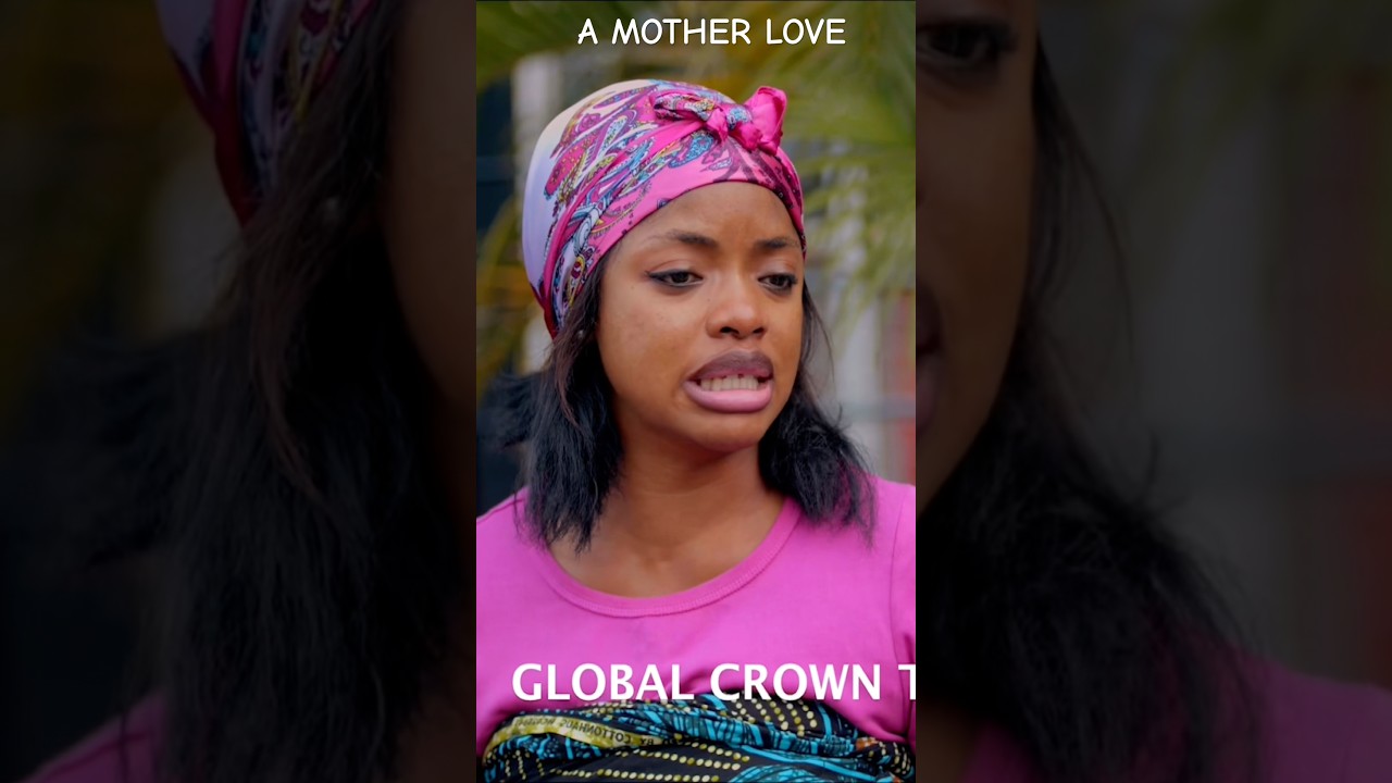 A mothers love , latest trending nigerian movie