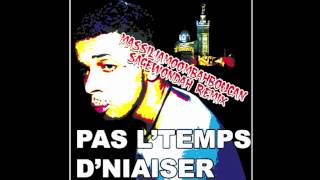 Pas l'Temps d'Niaiser - MassiliaMoombahBoucanSagewondah Remix