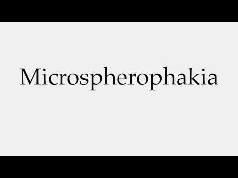 How to Pronounce Microspherophakia