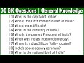 70 Easy GK Questions and Answers in English | General Knowledge | Current Affairs Questions