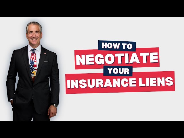 How to Negotiate Insurance Liens