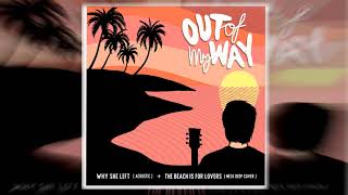 Out of My Way - The Beach Is For Lovers (Acoustic Neck Deep Cover)