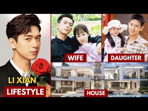 LI XIAN(李现) LIFESTYLE 2025 | WIFE, NET WORTH, AGE, HOUSE, INCOME AND BIOGRAPHY #lixian