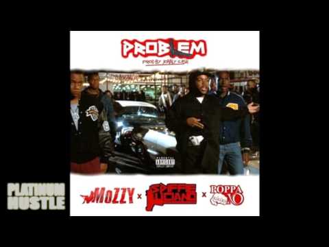 Mozzy x Spiffie Luciano x Poppa XO - Problem [PlatinumHustle.com]