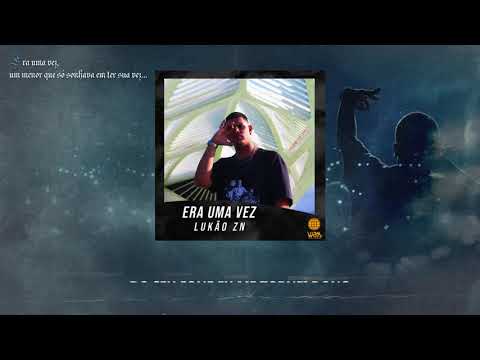 WRM & Lukão Zn – Era uma vez (Prod. Lukão Zn)