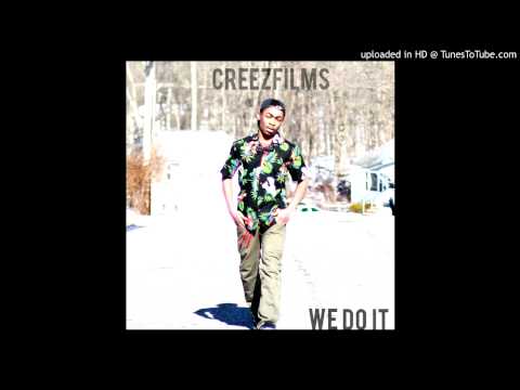 #CreezFilms - " We Do It " Jerkin Mix 2013