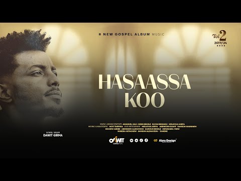 DAWIT GIRMA: HASAASSA KOO! Track 04