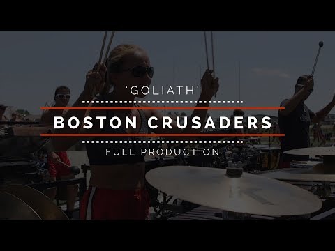 2019 Boston Crusaders - FULL SHOW