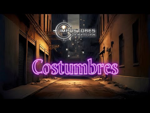 IMPOSTORES DE NUEVO LEON - COSTUMBRES