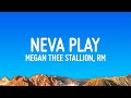Megan Thee Stallion - Neva Play (Lyrics) ft. RM