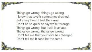 Chris Isaak - Things Go Wrong Lyrics