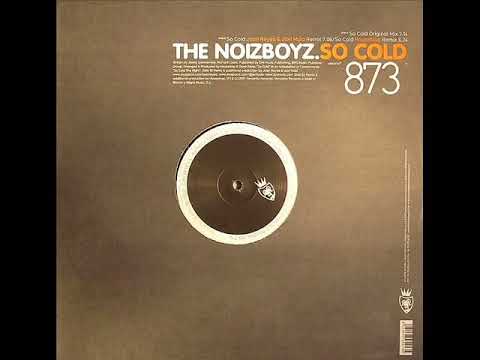 The Noizboyz   So Cold Original Mix