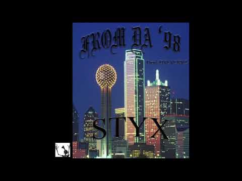 STYX - FROM DA '98 (PROD. DVLVCRVZ)