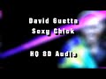 David Guetta Sexy Chick 8D AUDIO HQ