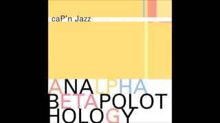 caP&#39;n Jazz   Analphabetapolothology (full album)