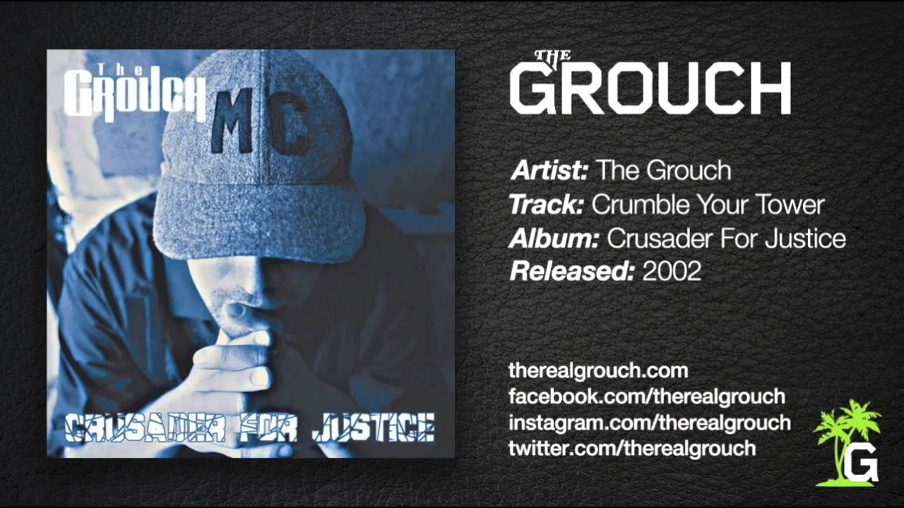 The Grouch - Crumble Your Tower