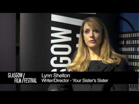 Glasgow Film Festival 2012: Lynn Shelton talks about Your Sister's Sister