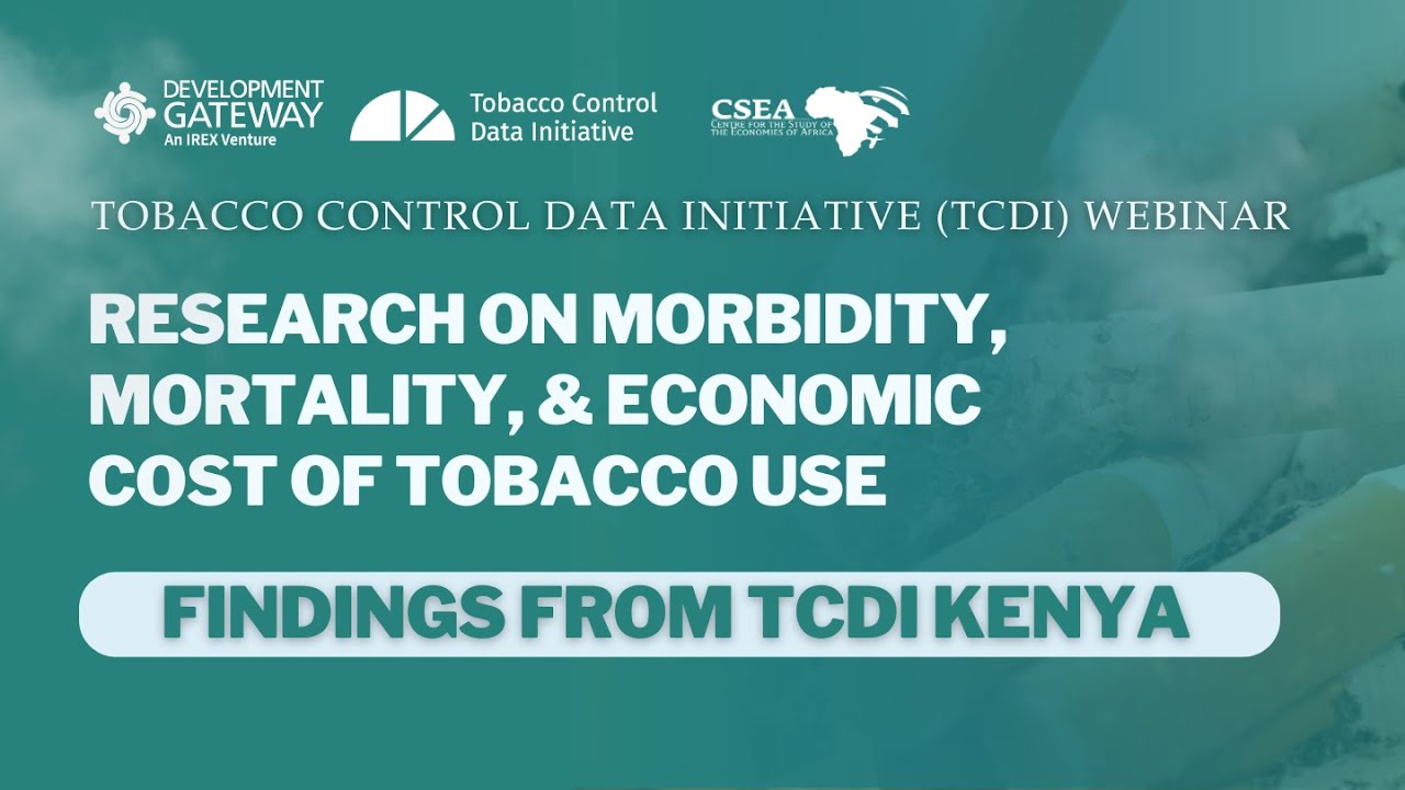 Findings From TCDI Kenya's Research on Morbidity, Mortality, & Economic Costs of Tobacco Use