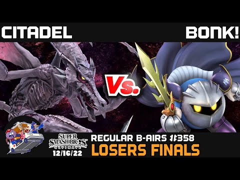 Regular Bairs #358 - SSBU - Losers Finals - Citadel vs. BONK!