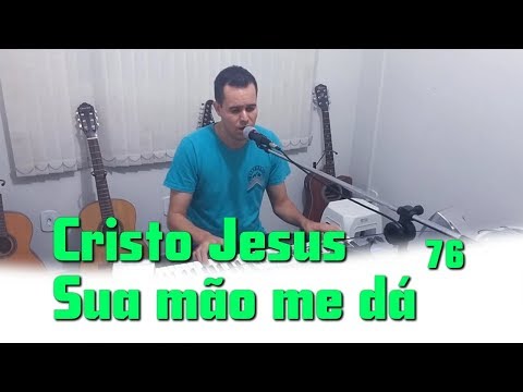 Jonas Benichio - Cristo Jesus Sua mão me dá - 76