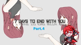 自由気ままに7days to end with you!【パート4】