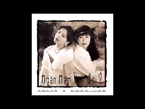 Ngàn năm vẫn đợi 2 - Julie