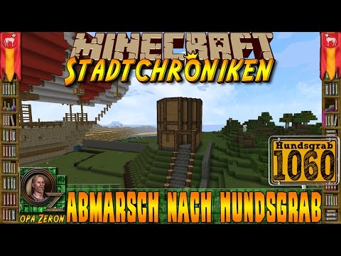 Minecraft #1060 -Stadtchronik- Abmarsch nach Hundsgrab [HD+Deutsch]