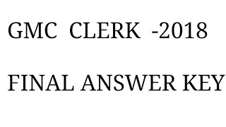 GMC CLERK  EXAM PAPER ANSWER KEY-2018