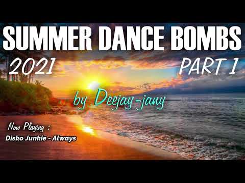 Summer Dance Bombs 2021, part 1 (by Deejay-jany) (23.5.2021)