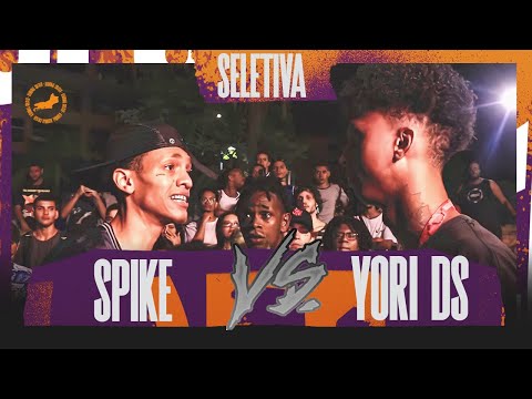 SPIKE VS YORI DS - SEMI FINAL - SELETIVA REGIONAL - BATALHA DO COLISEU