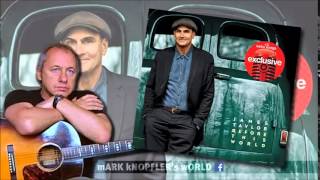 James Taylor feat Mark Knopfler - Diamond Joe - Before this world