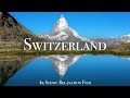 Switzerland 4K - Scenic Relaxation Film With Calming Music