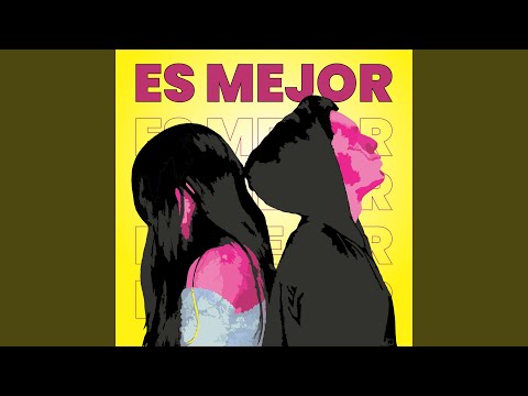 Es Mejor