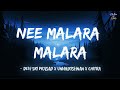Nee Malara Malara Lyrics Shiva X Unnikrishnan X Chitra Arputham Raghava Lawrence Kunal