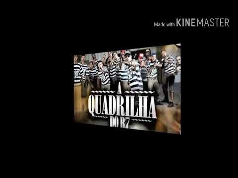 A QUADRILHA DO R7 (kondzilla)