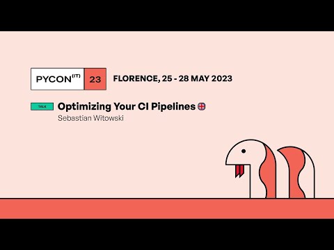 Optimizing Your CI Pipelines - Sebastian Witowski