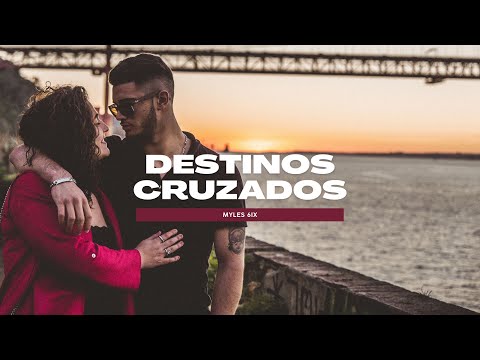 MYLES 6IX - DESTINOS CRUZADOS