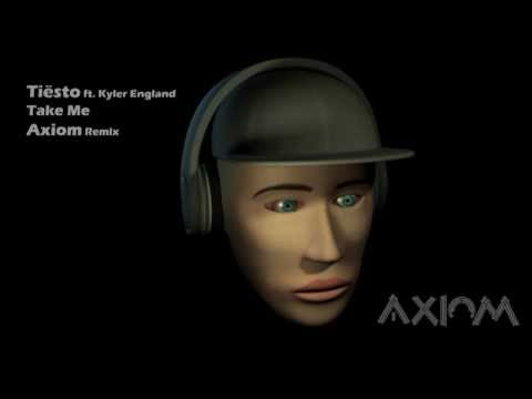 Tiësto ft. Kyler England - Take Me (Axiom Remix)