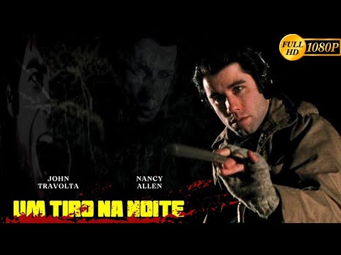 Filme Um Tiro na Noite (1981) | FILME DE SUSPENSE COMPLETO E DUBLADO Com John Travolta.